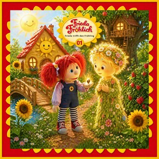Frieda Fröhlich 01: Frieda trifft den Frühling als Hörbuch