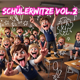 Schülerwitze, Vol. 2 als Hörbuch