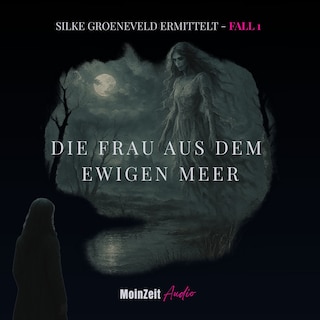 Die Frau aus dem Ewigen Meer als Hörbuch