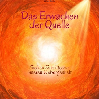 Das Erwachen der Quelle als Hörbuch