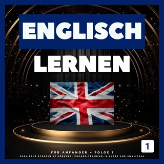 Englisch lernen für Anfänger - Folge 1 als Hörbuch