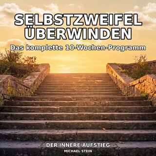 Selbstzweifel überwinden als Hörbuch