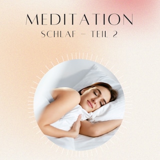 Meditation: Schlaf 2 als Hörbuch