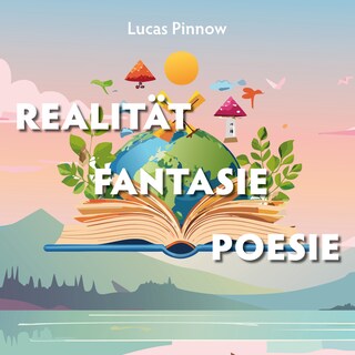 Realität Fantasie Poesie als Hörbuch