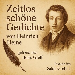 Zeitlos schöne Gedichte von Heinrich Heine als Hörbuch