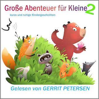 Große Abenteuer für Kleine als Hörbuch
