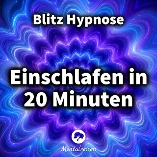 Einschlafen in 20 Minuten: Blitz Hypnose als Hörbuch