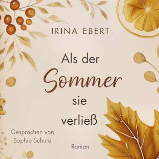 Als der Sommer sie verließ als Hörbuch