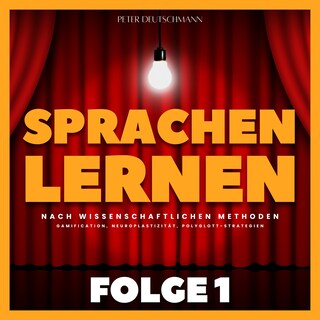 Sprachen lernen nach wissenschaftlichen Methoden - Folge 1 als Hörbuch