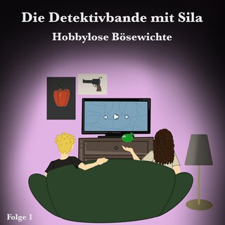 Folge 1 - Hobbylose Bösewichte als Hörbuch