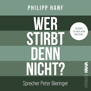 Wer stirbt denn nicht? als Hörbuch