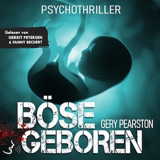 Böse geboren als Hörbuch