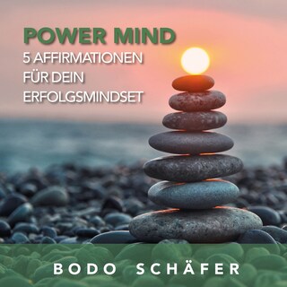 Power Mind - 5 Affirmationen für dein Erfolgsmindset als Hörbuch