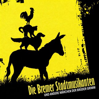 Die Bremer Stadtmusikanten als Hörbuch