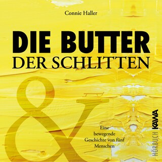 Die Butter und der Schlitten als Hörbuch