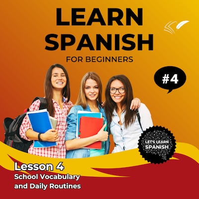 Learn Spanish for Beginners - Lesson 4