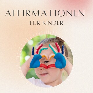 Affirmationen für Kinder als Hörbuch