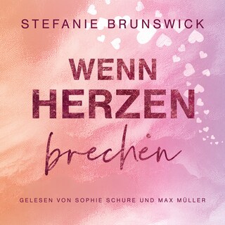 Wenn Herzen brechen als Hörbuch