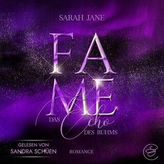 Fame - Das Echo des Ruhms: Romance mit einer Prise Thrill als Hörbuch