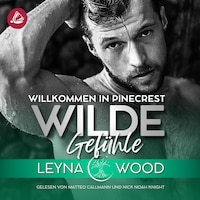 Willkommen in Pinecrest: WILDE GEFÜHLE