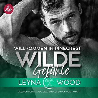 Willkommen in Pinecrest: WILDE GEFÜHLE als Hörbuch