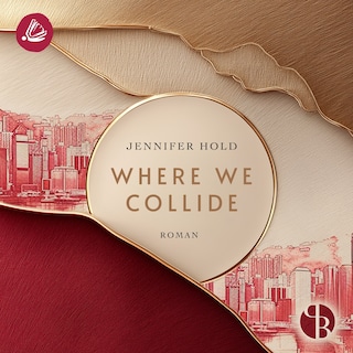 Where We Collide als Hörbuch