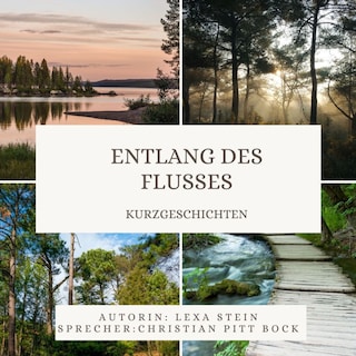 Entlang des Flusses als Hörbuch
