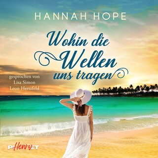 Wohin die Wellen uns tragen als Hörbuch