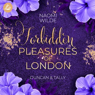 Forbidden Pleasures of London: Duncan & Tally als Hörbuch