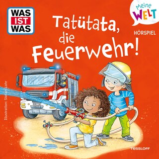 Tatütata, die Feuerwehr! als Hörbuch