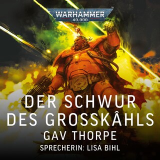 Warhammer 40.000: Der Schwur des Großkâhls als Hörbuch