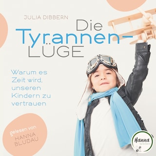 Die Tyrannenlüge als Hörbuch