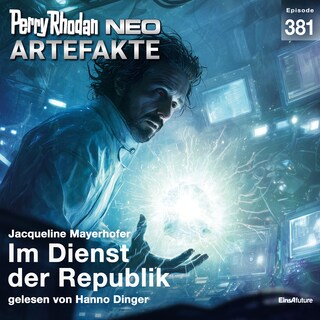Perry Rhodan Neo 381: Im Dienst der Republik als Hörbuch
