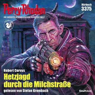 Perry Rhodan 3375: Hetzjagd durch die Milchstraße als Hörbuch