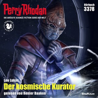 Perry Rhodan 3378: Der kosmische Kurator als Hörbuch