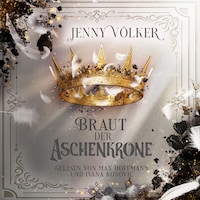 Braut der Aschenkrone ( Kronen-Zauber-Saga 3 )
