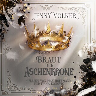 Braut der Aschenkrone ( Kronen-Zauber-Saga 3 ) als Hörbuch