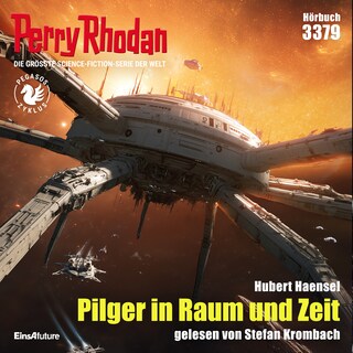 Perry Rhodan 3379: Pilger in Raum und Zeit als Hörbuch