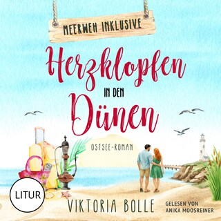 Herzklopfen in den Dünen - Ostseeroman (Meerweh inklusive 3) als Hörbuch