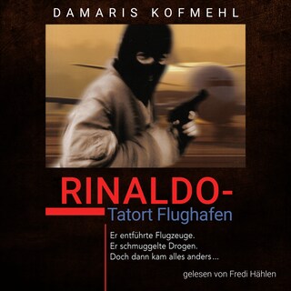 Rinaldo - Tatort Flughafen als Hörbuch
