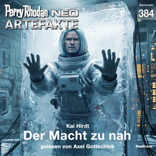 Perry Rhodan Neo 384: Die Macht zu nah als Hörbuch