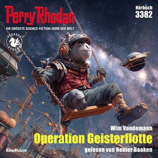 Perry Rhodan 3382: Operation Geisterflotte als Hörbuch