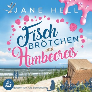 Fischbrötchen und Himbeereis | Fördeliebe 9 als Hörbuch