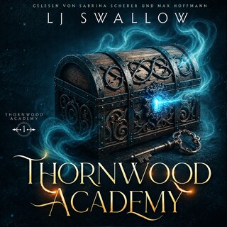 Thornwood Academy - Die Schule für Übernatürliche als Hörbuch