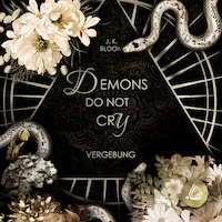 Demons do not cry - Vergebung