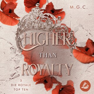 Higher Than Royalty 3: Die royale Top 10 als Hörbuch