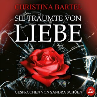 Sie träumte von Liebe als Hörbuch