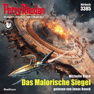 Perry Rhodan 3385: Das Malorische Siegel als Hörbuch