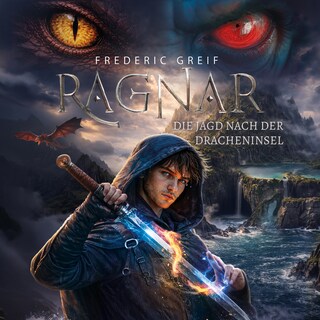 Ragnar- Die Jagd nach der Dracheninsel als Hörbuch