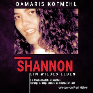 Shannon - ein wildes Leben als Hörbuch